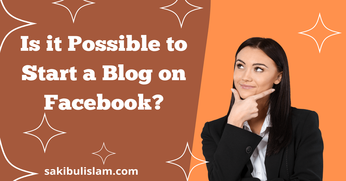 How To Start A Blog On Facebook And Earn Money