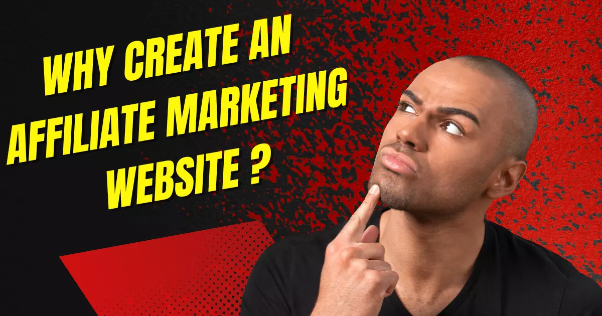 How To Create A Website For Affiliate Marketing