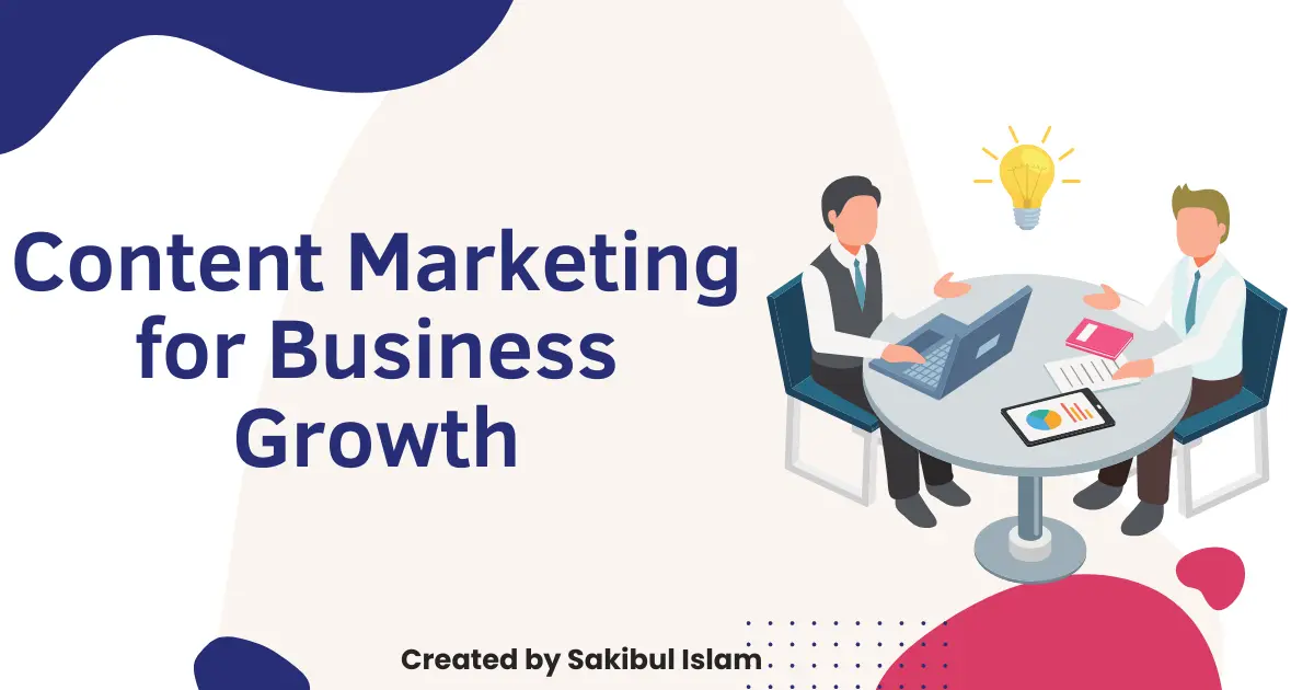 Content Marketing for Business Growth